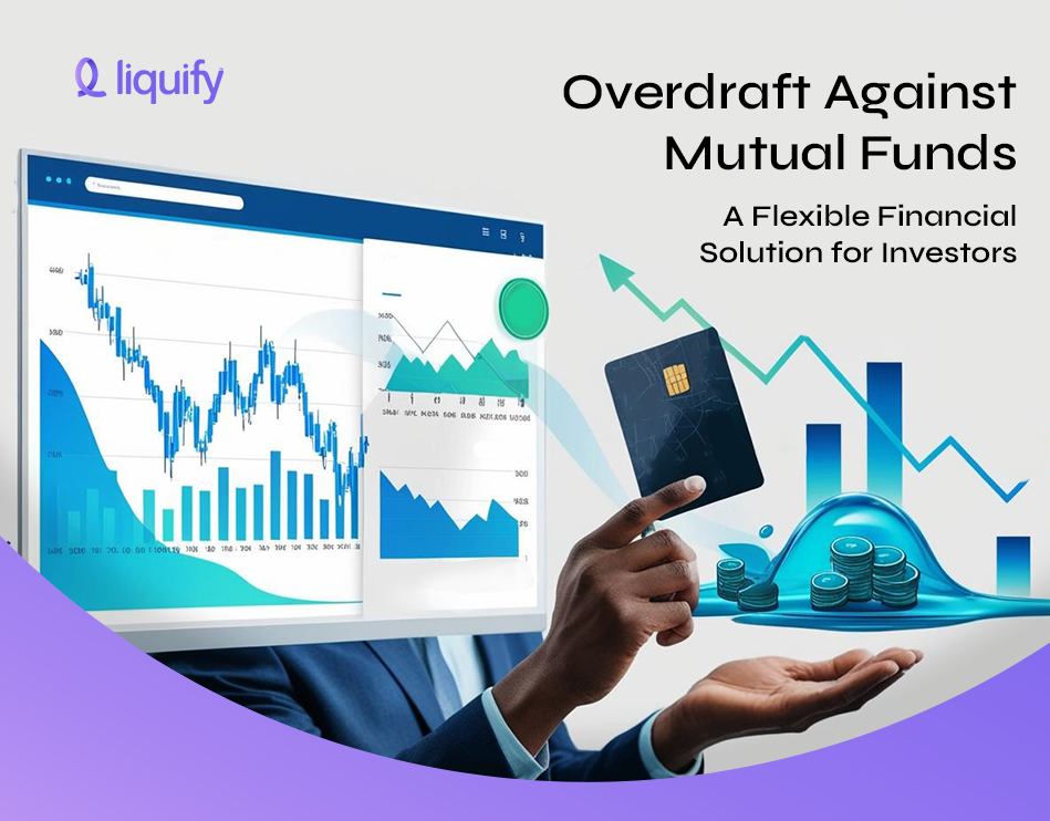 Overdraft Against Mutual Funds: A Flexible Financial Solution for Investors