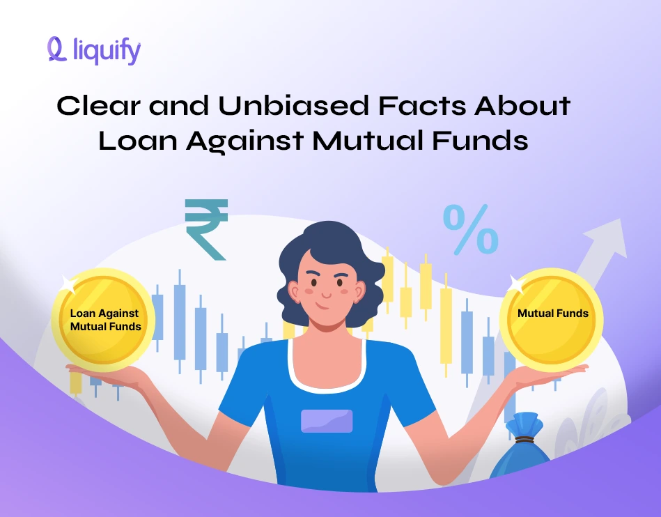 Clear And Unbiased Facts About Loan Against Mutual Funds