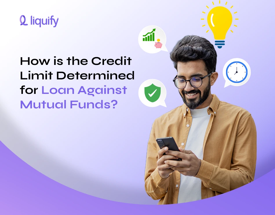How is the credit limit determined for Loan Against Mutual Fund?