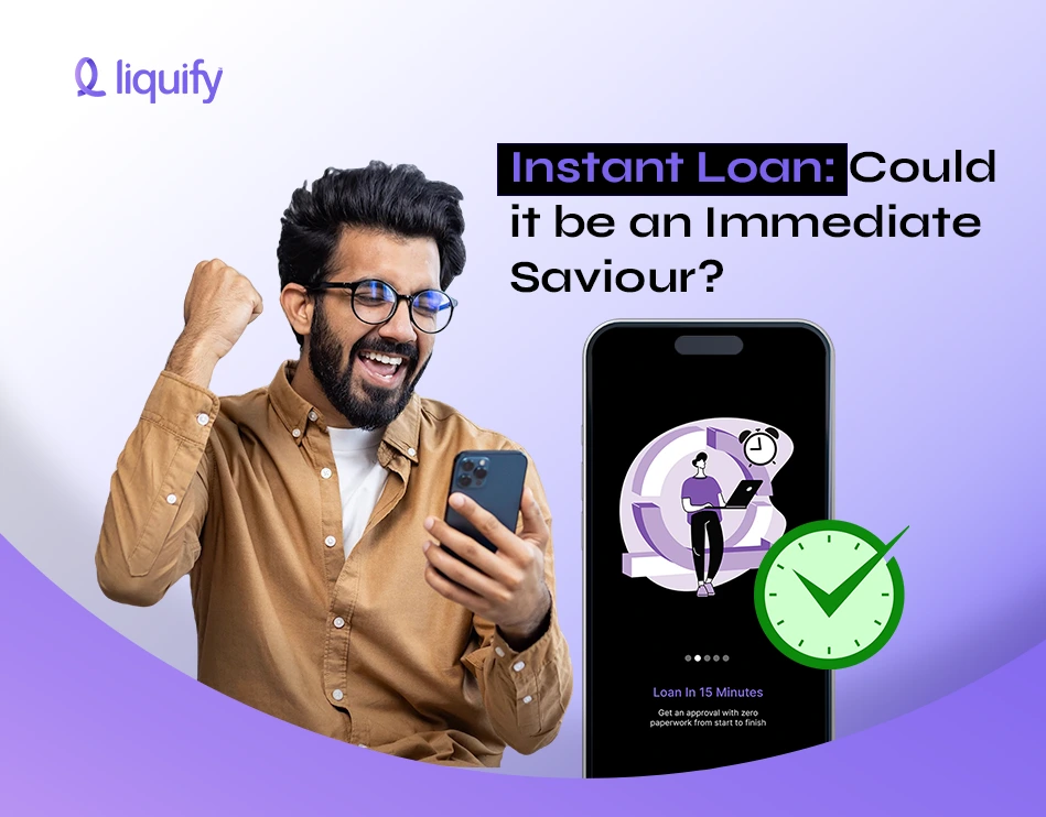 Instant Loan: Could it be an Immediate Saviour ?