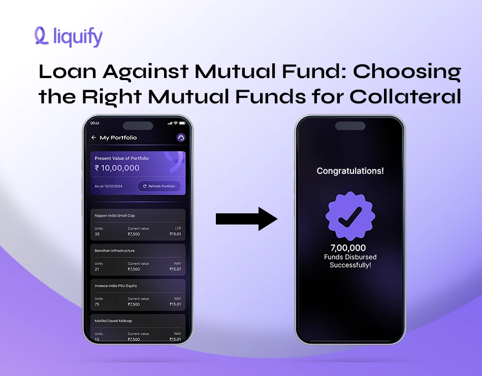 Loan Against Mutual Funds: Choosing the Right Mutual Funds for Collateral