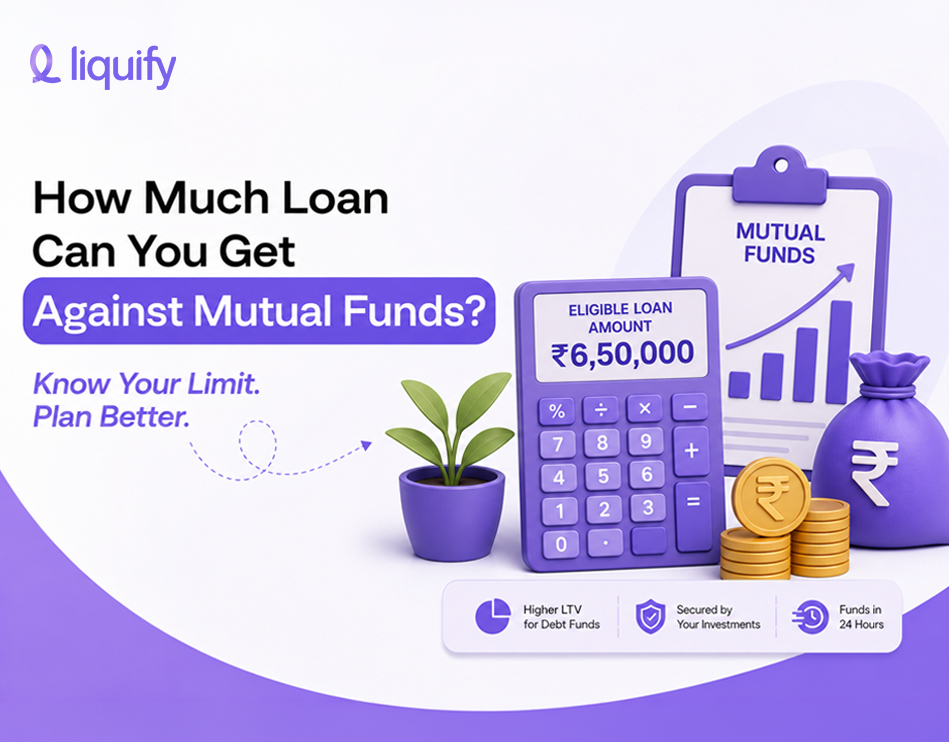 Loan Amount Against Mutual Funds: How Much Can You Get?